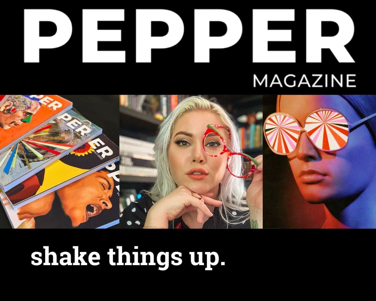 Celebrating The Human Spirit With PEPPER Magazine